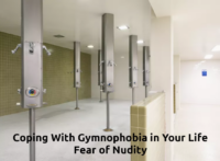 Coping With Gymnophobia in Your Life 