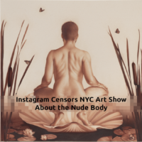 Instagram Censors NYC Art Show About the Nude Body 