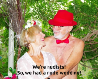 We’re nudists- So we had a nude wedding 2 